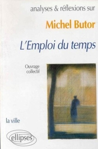 Butor, "L'emploi du temps". La ville