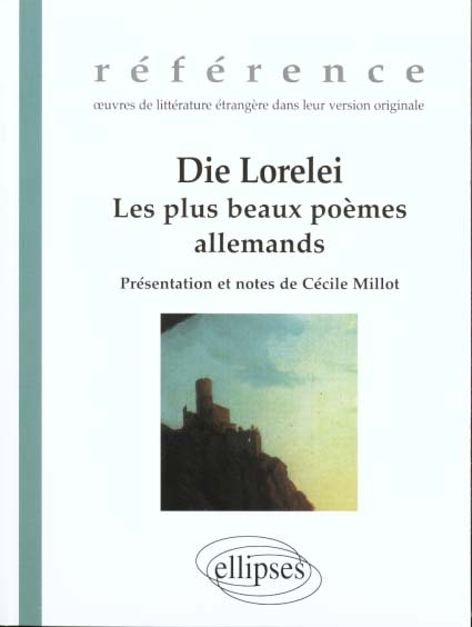 Die Lorelei. Les plus beaux poèmes allemands