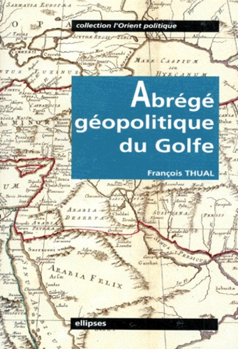 Abrégé géopolitique du Golfe