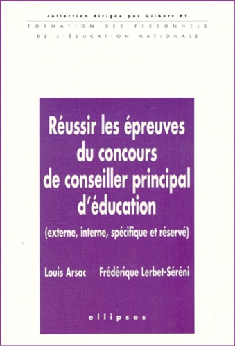 Réussir les épreuves du concours de conseiller principal d'éducation. Externe, interne, spécifique e