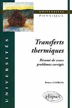 Transferts thermiques. Résumé de cours, problèmes corrigés