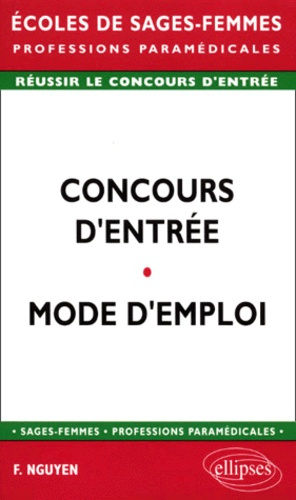 Concours d'entrée des écoles de sages-femmes. Mode d'emploi