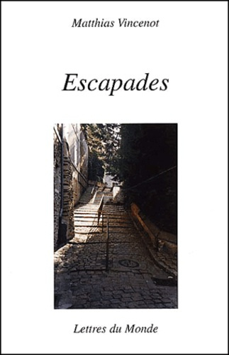 ESCAPADES