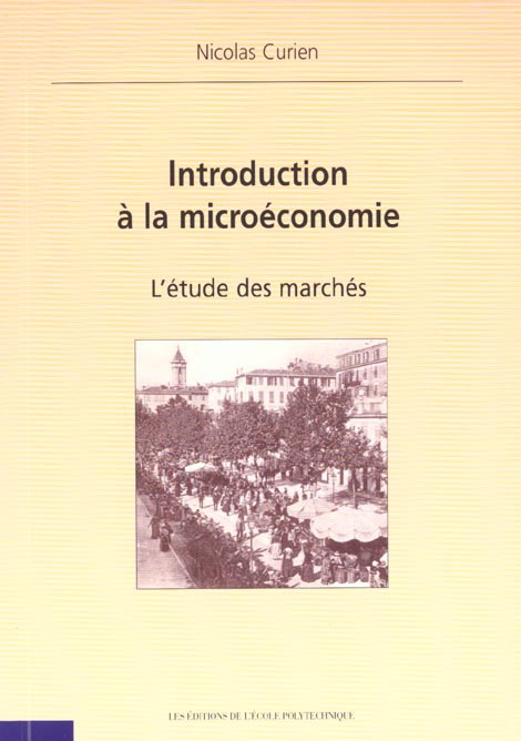 Introduction à la microéconomie. L'étude des marchés