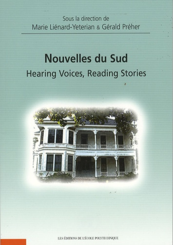 NOUVELLES SU SUD. HEARING VOICES, READING STORIES