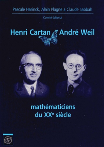 Henri Cartan & Andre Weil mathématiciens du XXe siècle