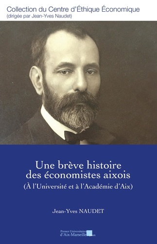 Une brève histoire des économistes aixois (A l'Université et à l'Académie d'Aix)