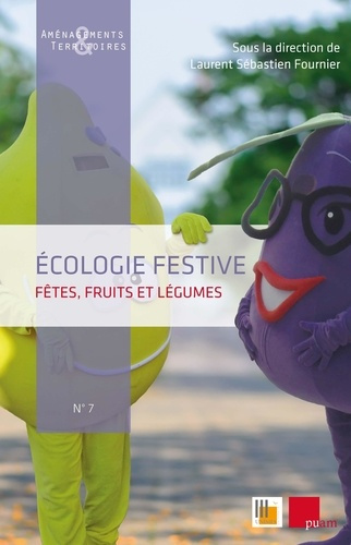 Ecologie festive. Fêtes, fruits et légumes