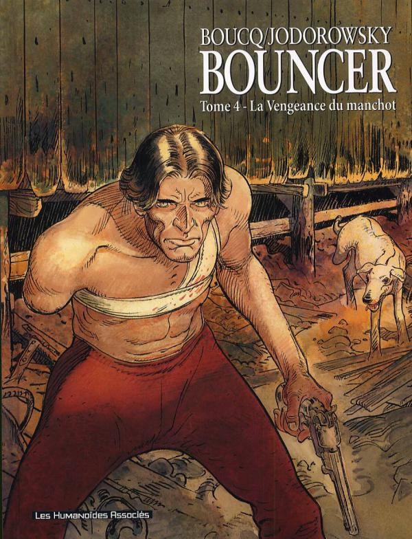 Bouncer Tome 4 : La Vengeance du manchot