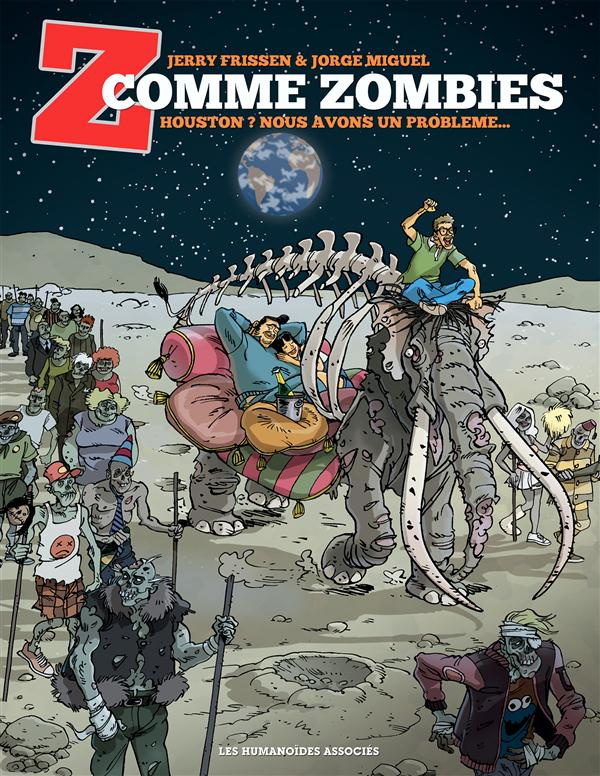 Z comme Zombies Tome 1 : Houston ? Nous avons un problème