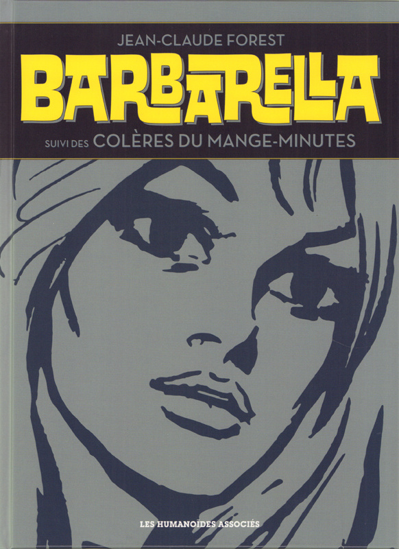 Barbarella, suivi des Colères du mange-minutes