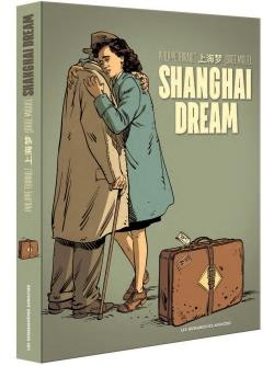 Shanghai Dream : Coffret en 2 volumes : Tome 1, Exode 1938 ; Tome 2, A la mémoire d'Illo