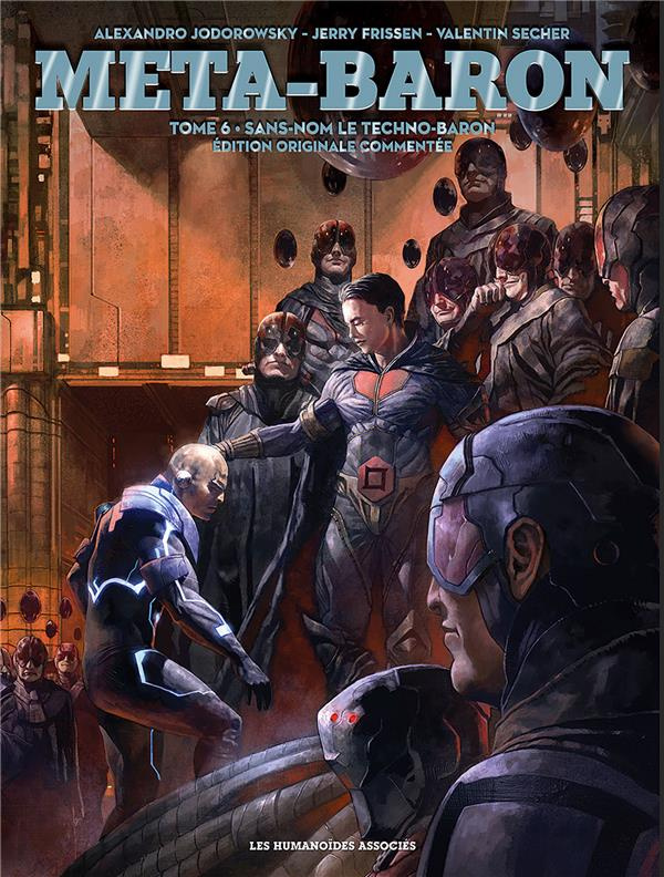 Meta-Baron Tome 6 : Sans-nom le Techno-Baron. Edition de luxe