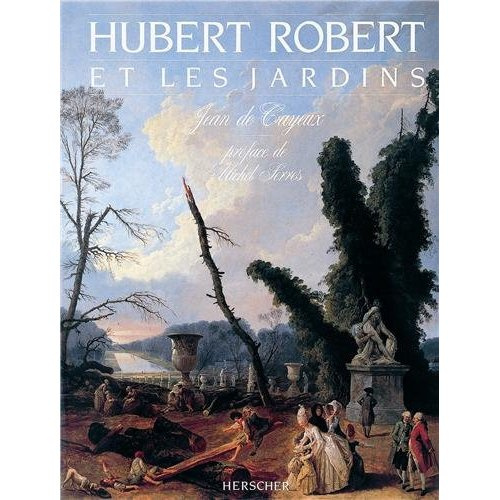 Hubert Robert et les jardins