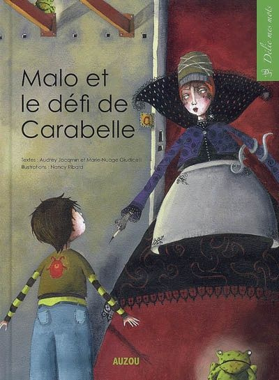 Malo et le défi de Carabelle [ADAPTE AUX DYS