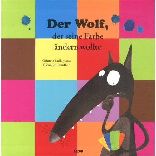 DER WOLF, DER SEINE FARBE NICHT ANDERN WOLLTE