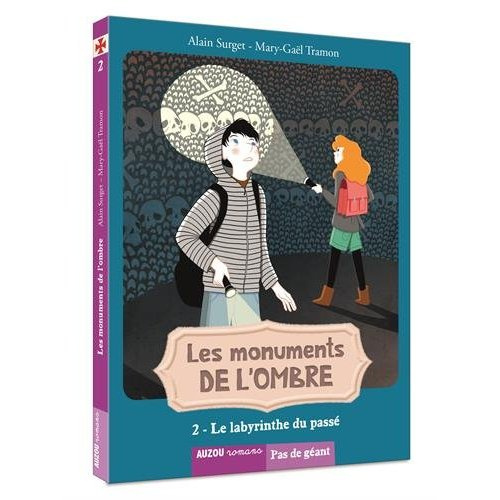 Les monuments de l'ombre Tome 2 : La labyrinthe du passé
