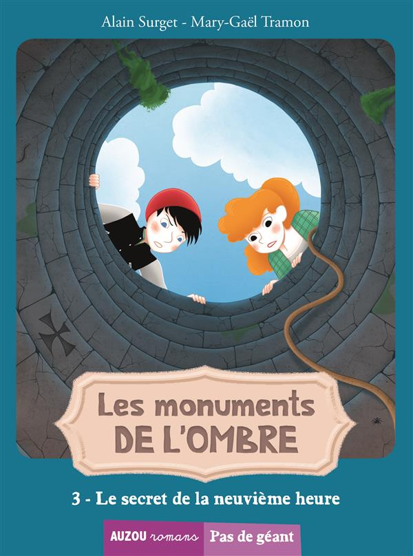Les monuments de l'ombre Tome 3 : Le secret de la neuvième heure