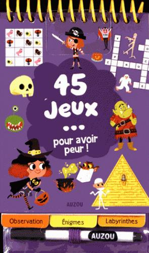 45 jeux pour avoir peur !