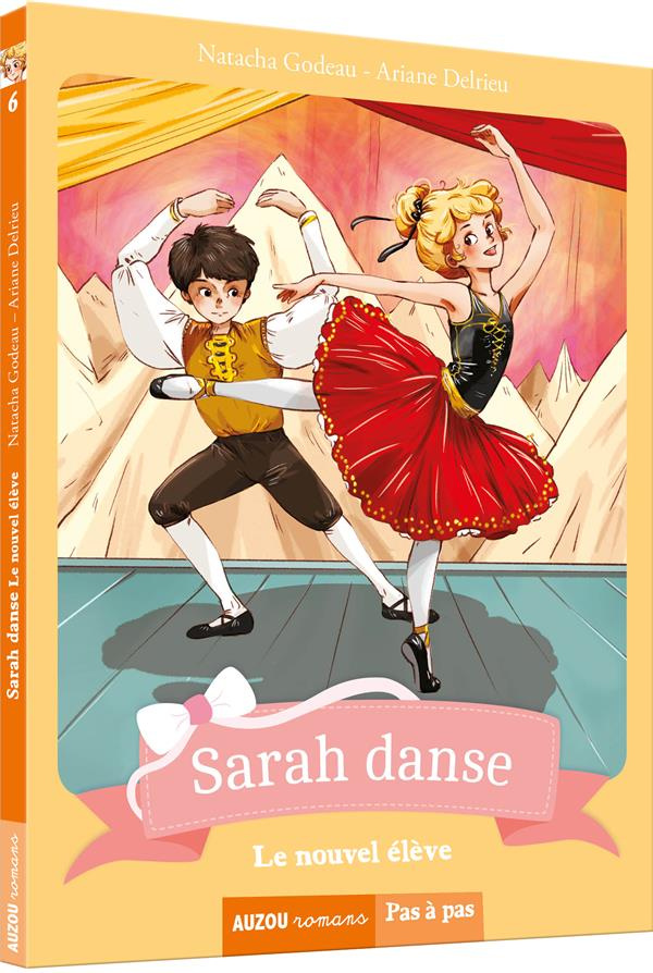 Sarah danse Tome 6 : Le nouvel élève