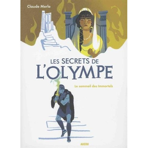 Les secrets de l'Olympe Tome 2 : Le sommeil des Immortels