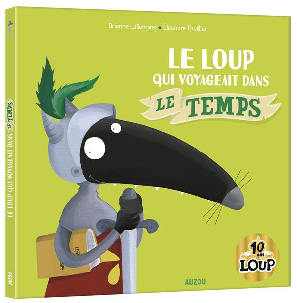 Le Loup qui voyageait dans le temps. Edition collector