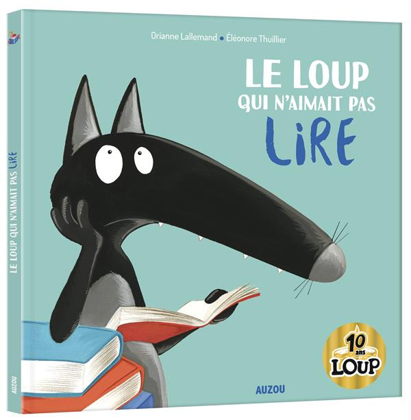Le Loup qui n'aimait pas lire. Edition collector