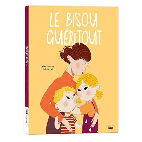 Le bisou guéritout