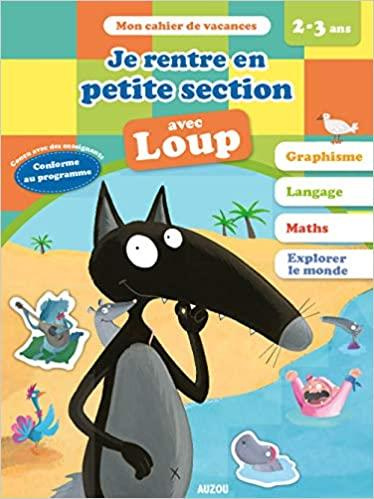Je rentre en petite section avec Loup