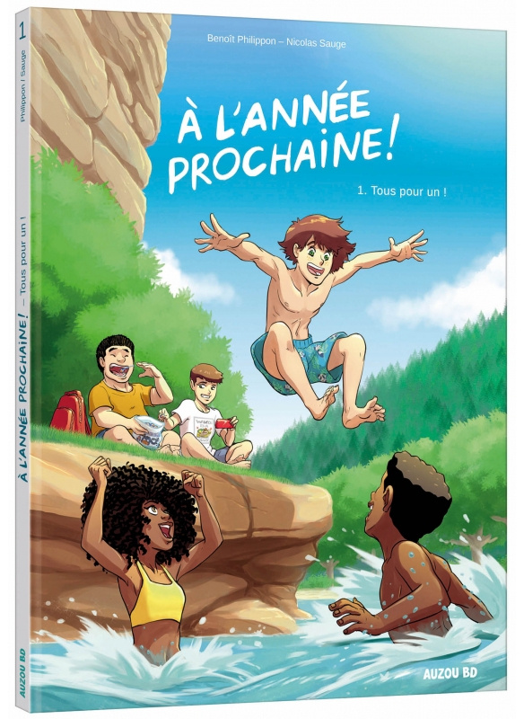 A l'année prochaine ! Tome 1 : Tous pour un !