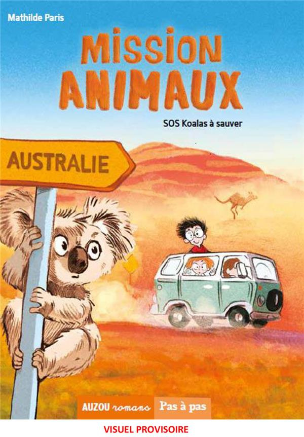 Mission animaux Tome 4 : SOS koalas à sauver