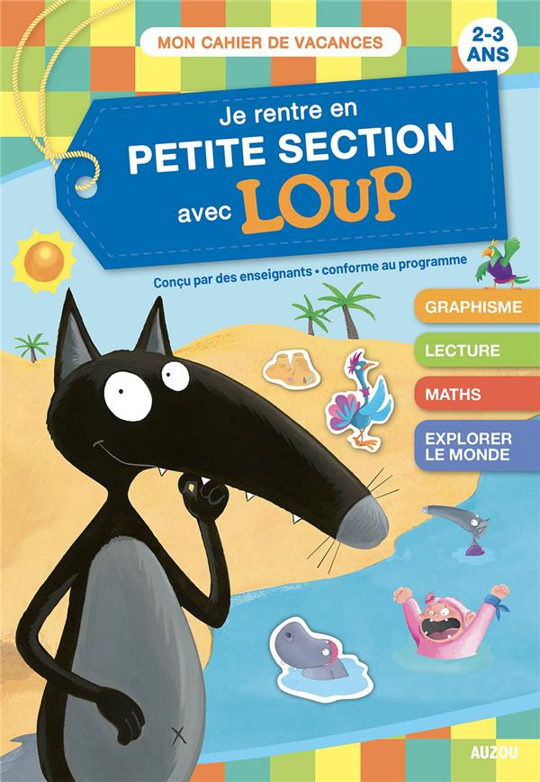 Je rentre en petite section avec Loup. Edition 2021
