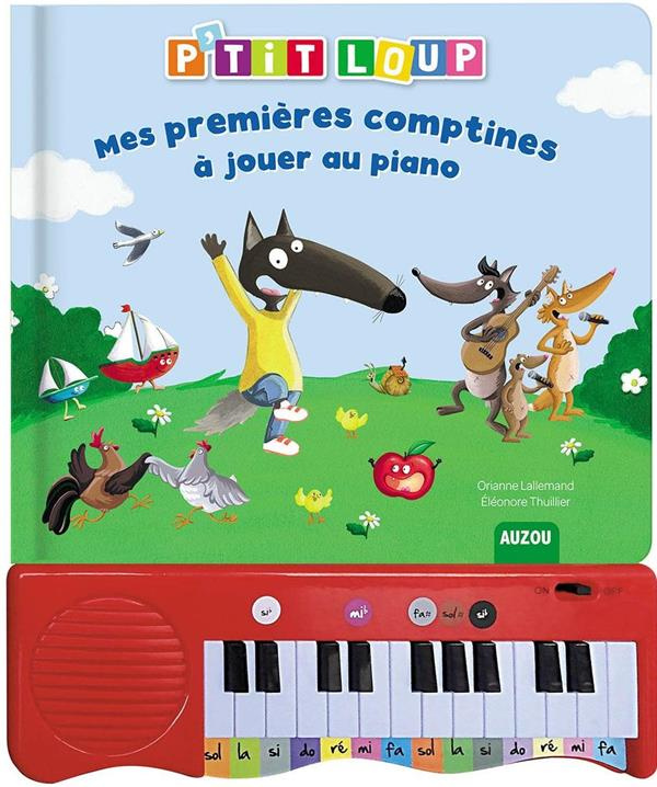 P'tit Loup : Mes premières comptines à jouer au piano