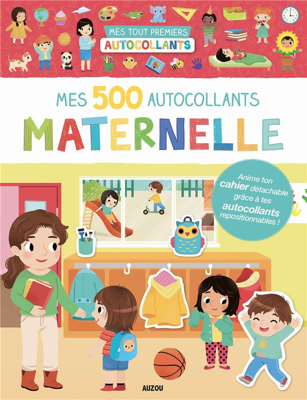 Mes 500 autocollants Maternelle. Avec un cahier détachable