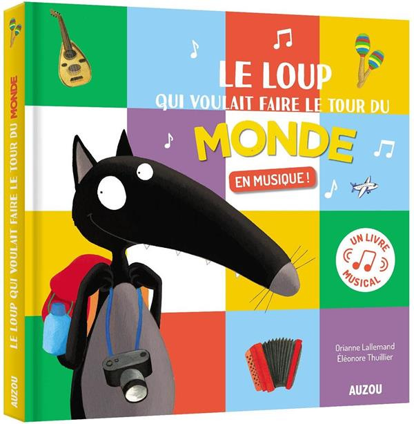 P'tit Loup : Le loup qui voulait faire le tour du monde en musique