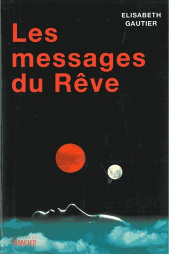 LES MESSAGES DU REVE