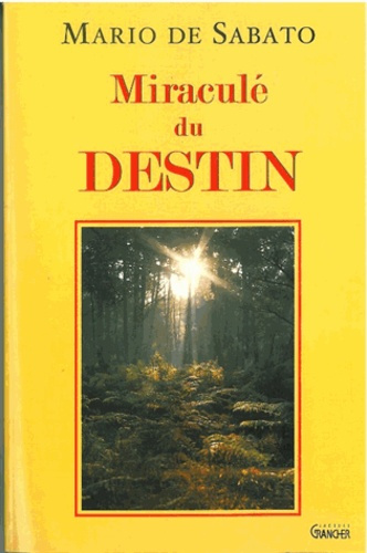 Miraculé du destin