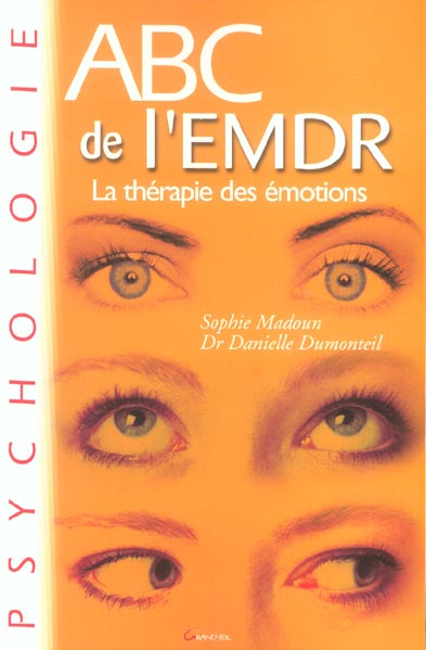 ABC de l'EMDR. La thérapie des émotions