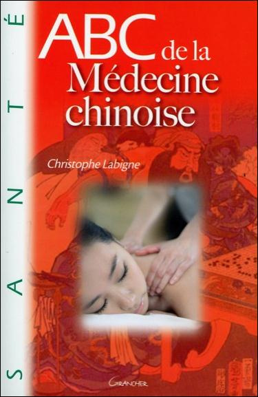 ABC de la Médecine chinoise. Les clés de l'Energie