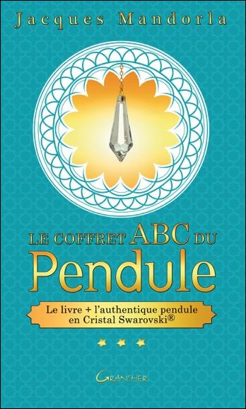 Le coffret ABC du pendule. Avec un authentique pendule en Cristal Swarovski