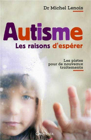 Autisme. Les raisons d'espérer