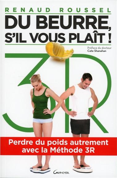 Du beurre, s'il vous plaît ! Perdre du poids autrement avec la méthode 3R