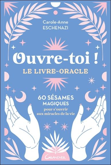 Ouvre-toi ! Le livre-oracle