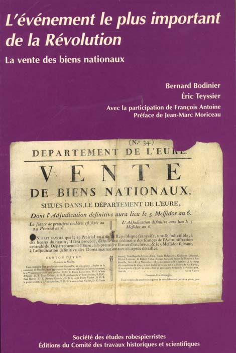 La vente des biens nationaux en France et dans les territoires annexés (1789-1867). L'événement le
