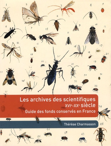 Les archives des scientifiques XVIe-XXe siècle. Guide des fonds conservés en France