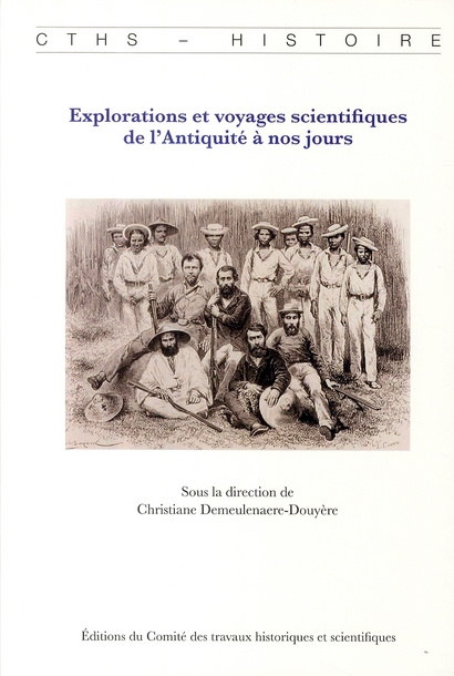 Explorations et voyages scientifiques de l'Antiquité à nos jours