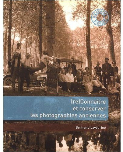 (re)Connaître et conserver les photographies anciennes