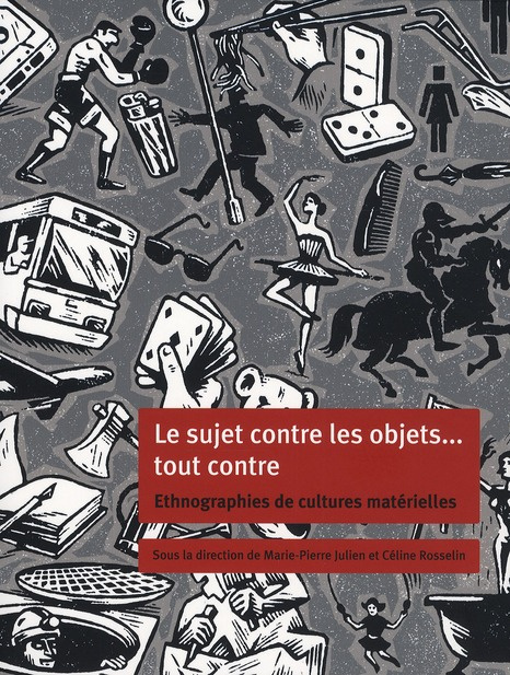 Le sujet contre les objets... tout contre. Ethnographies de cultures matérielles