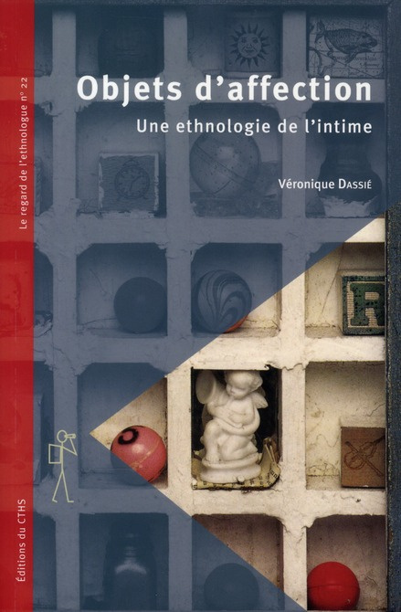 Objets d'affection. Une ethnologie de l'intime