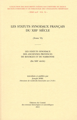 Les statuts synodaux français du XIIIe siècle. Tome 6, Les statuts synodaux des anciennes provinces